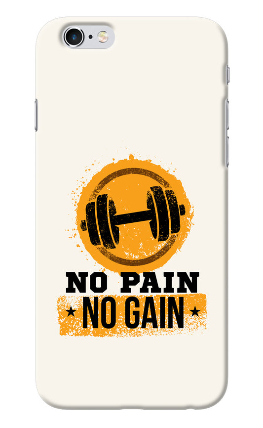 No Pain No Gain iPhone 6/6s Back Cover