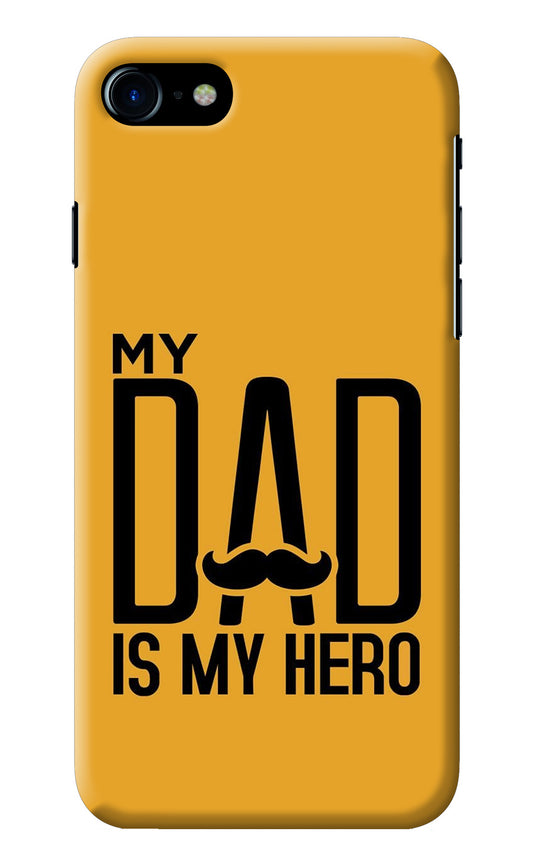 My Dad Is My Hero iPhone 7/7s Back Cover