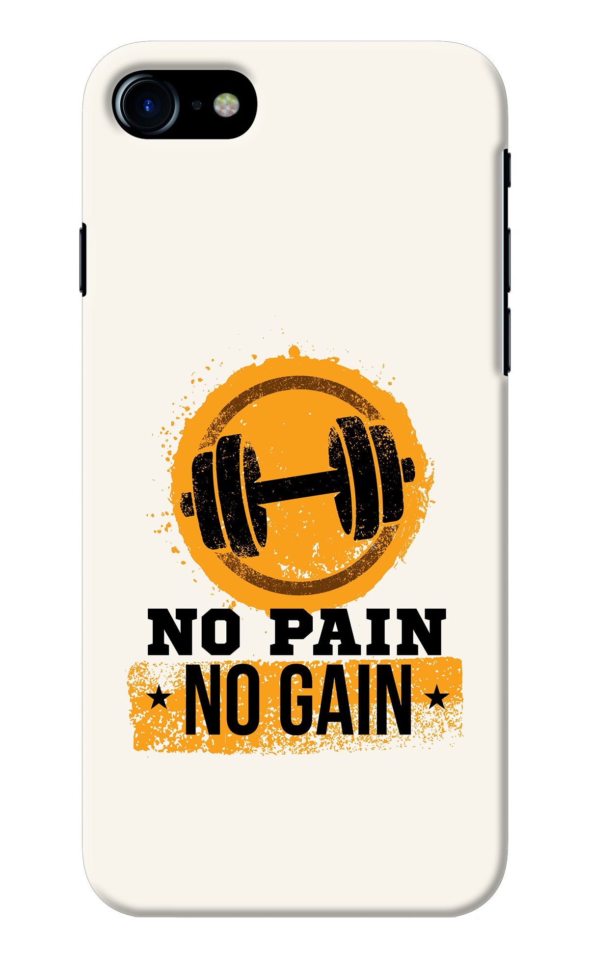 No Pain No Gain iPhone 7/7s Back Cover