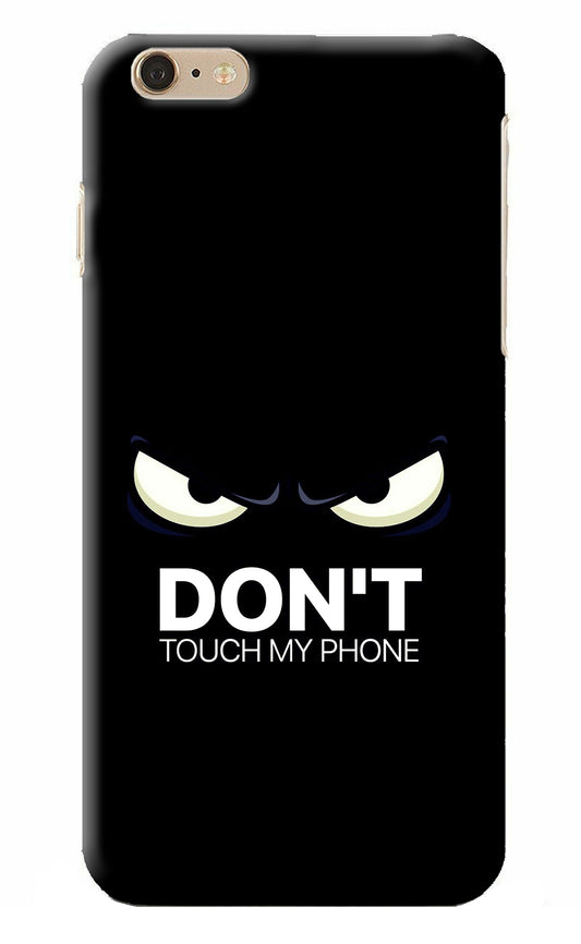 Don'T Touch My Phone iPhone 6 Plus/6s Plus Back Cover