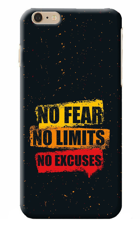 No Fear No Limits No Excuse iPhone 6 Plus/6s Plus Back Cover