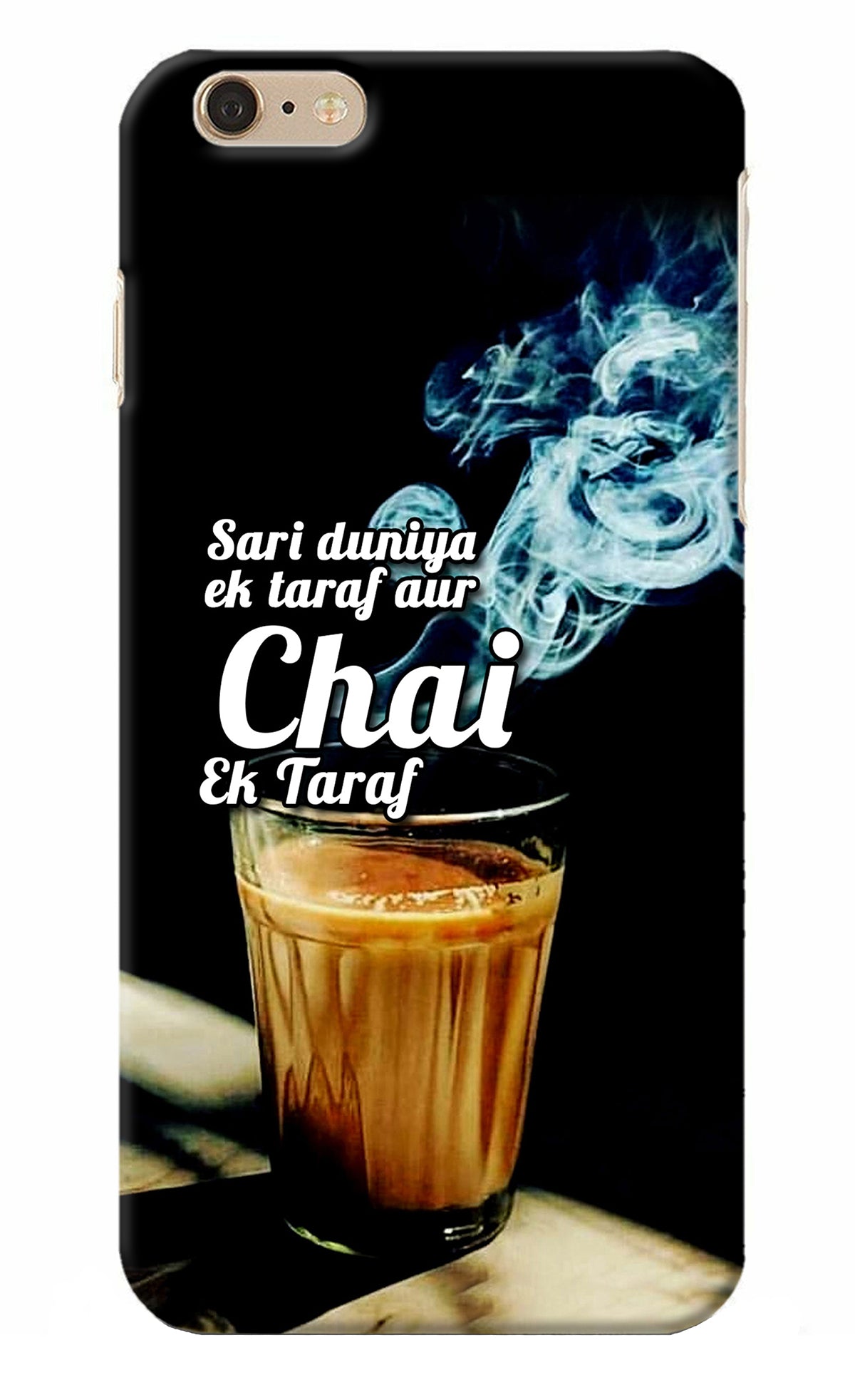 Chai Ek Taraf Quote iPhone 6 Plus/6s Plus Back Cover