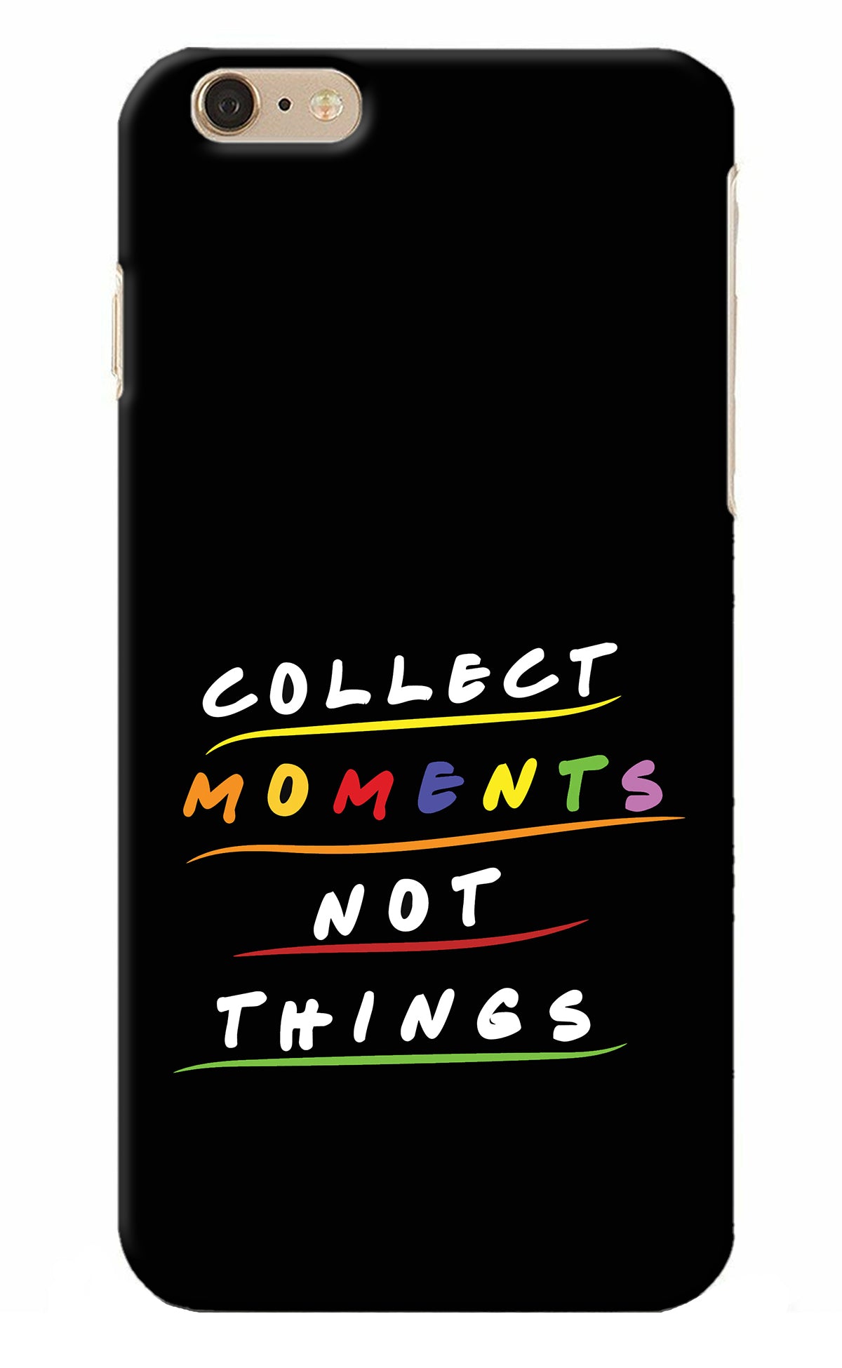 Collect Moments Not Things iPhone 6 Plus/6s Plus Back Cover