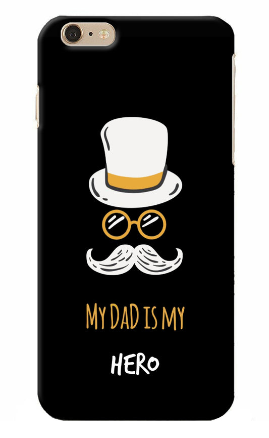 My Dad Is My Hero iPhone 6 Plus/6s Plus Back Cover