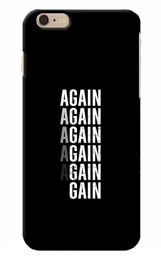 Again Again Gain iPhone 6 Plus/6s Plus Back Cover