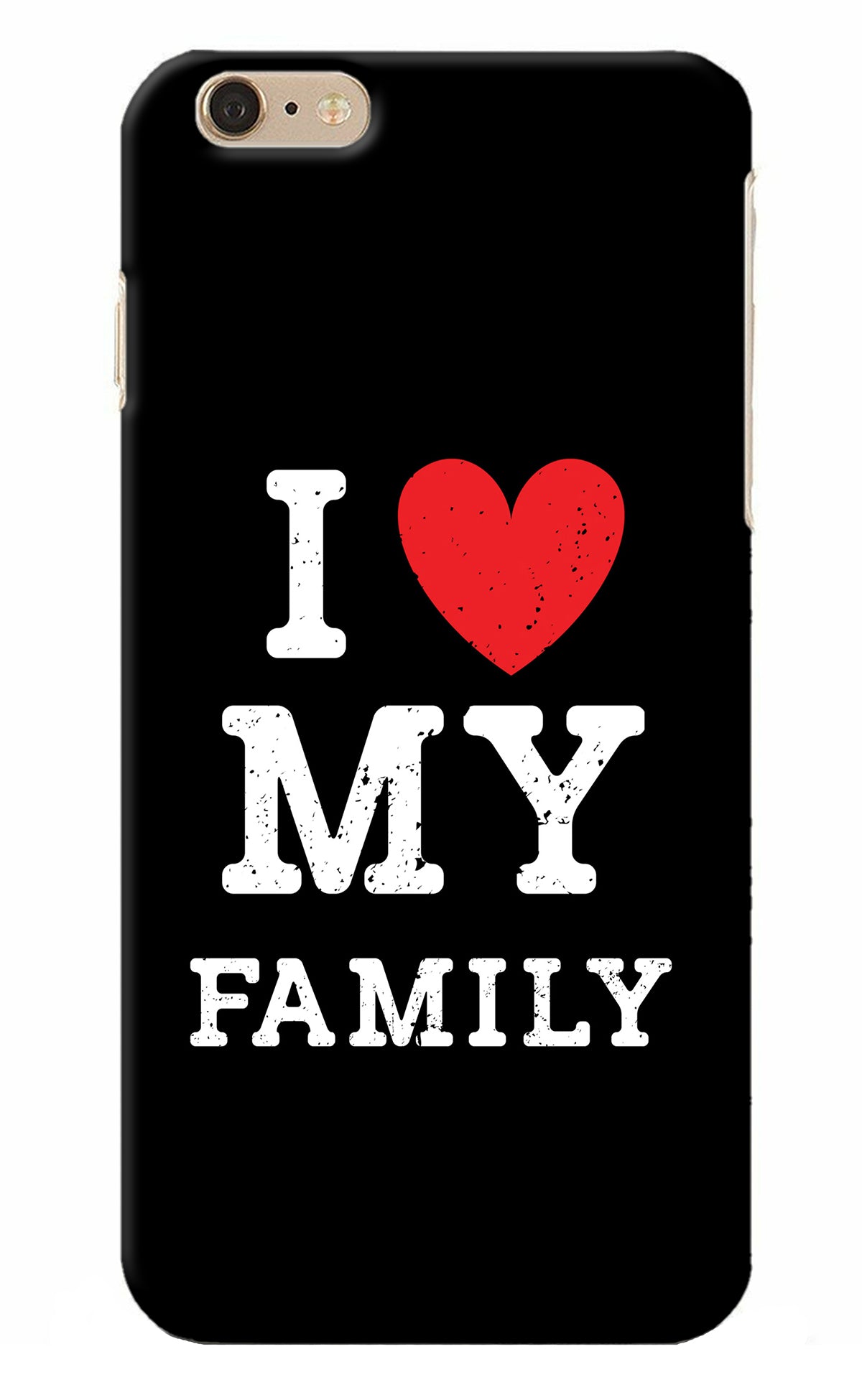 I Love My Family iPhone 6 Plus/6s Plus Back Cover