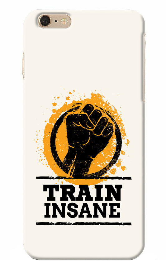 Train Insane iPhone 6 Plus/6s Plus Back Cover