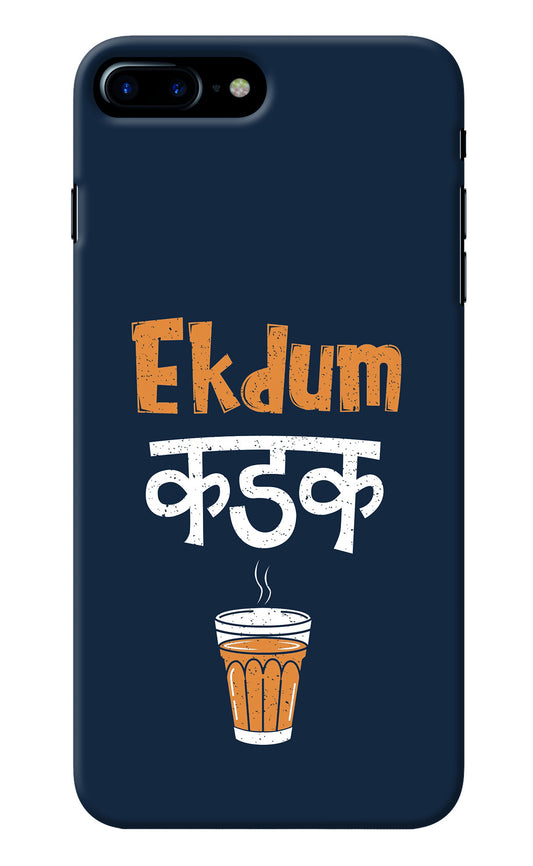 Ekdum Kadak Chai iPhone 7 Plus Back Cover