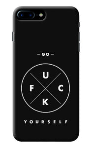 Go Fuck Yourself iPhone 8 Plus Back Cover