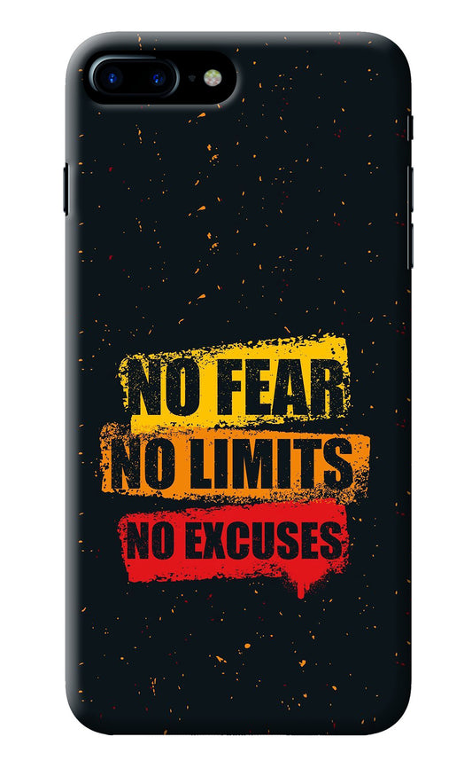 No Fear No Limits No Excuse iPhone 8 Plus Back Cover