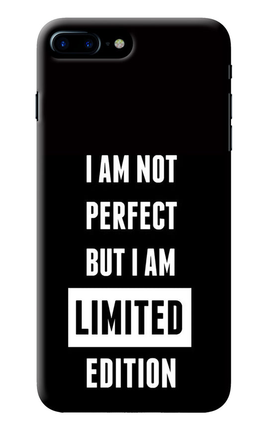 I Am Not Perfect But I Am Limited Edition iPhone 8 Plus Back Cover