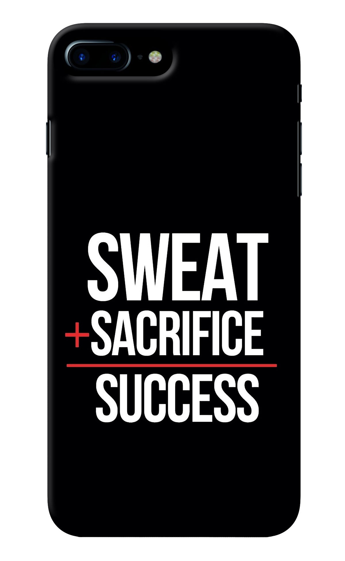 Sweat Sacrifice Success iPhone 8 Plus Back Cover