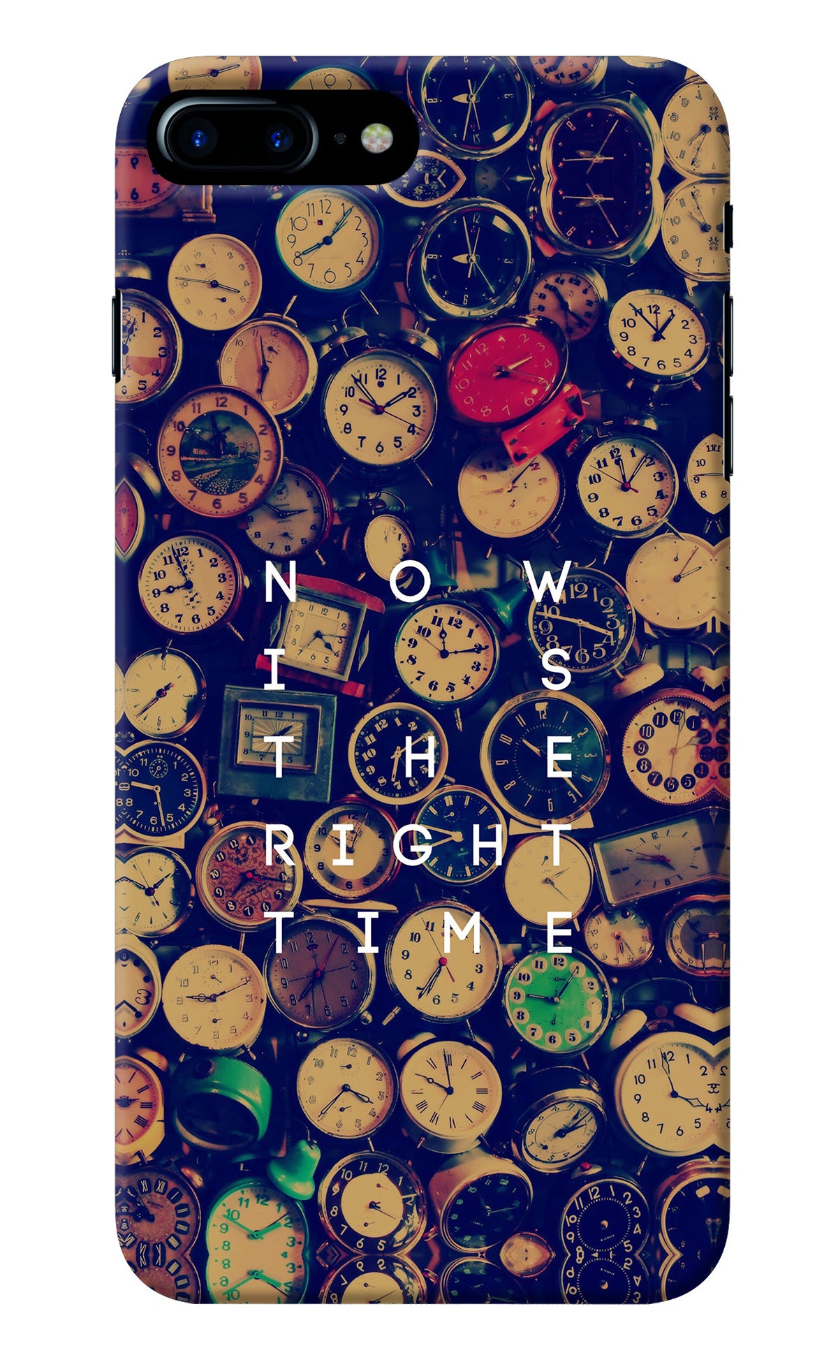 Now is the Right Time Quote iPhone 8 Plus Back Cover