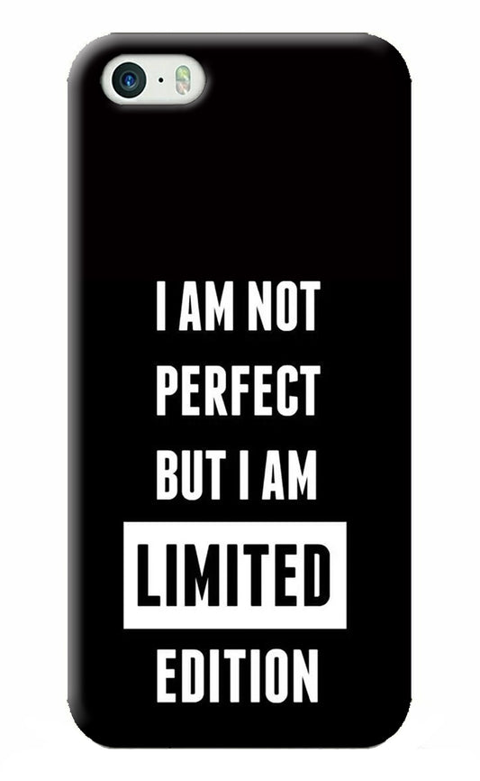 I Am Not Perfect But I Am Limited Edition iPhone 5/5s Back Cover