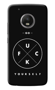 Go Fuck Yourself Moto G5 plus Back Cover