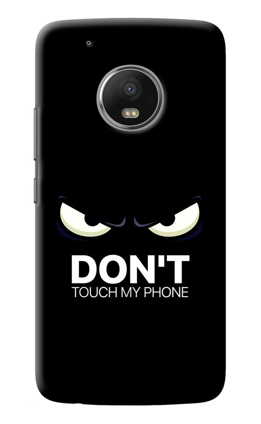 Don'T Touch My Phone Moto G5 plus Back Cover