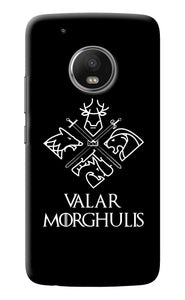 Valar Morghulis | Game Of Thrones Moto G5 plus Back Cover