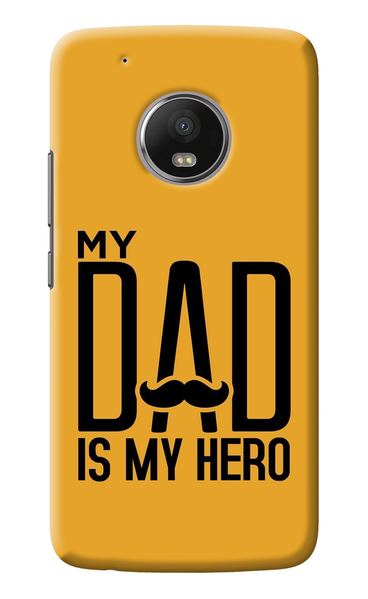 My Dad Is My Hero Moto G5 plus Back Cover