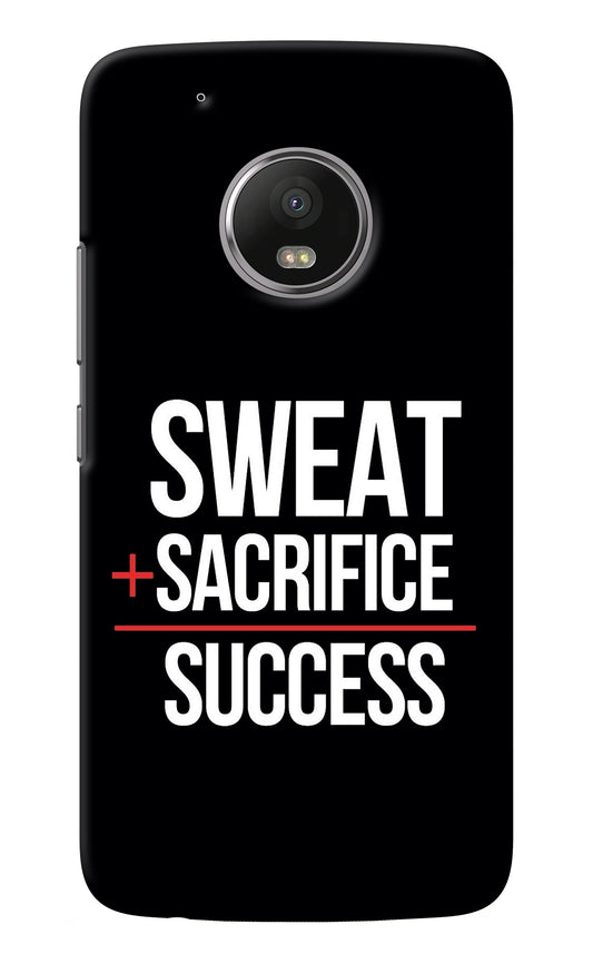 Sweat Sacrifice Success Moto G5 plus Back Cover
