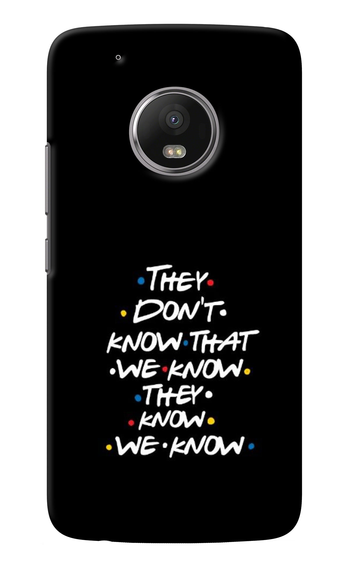 FRIENDS Dialogue Moto G5 plus Back Cover