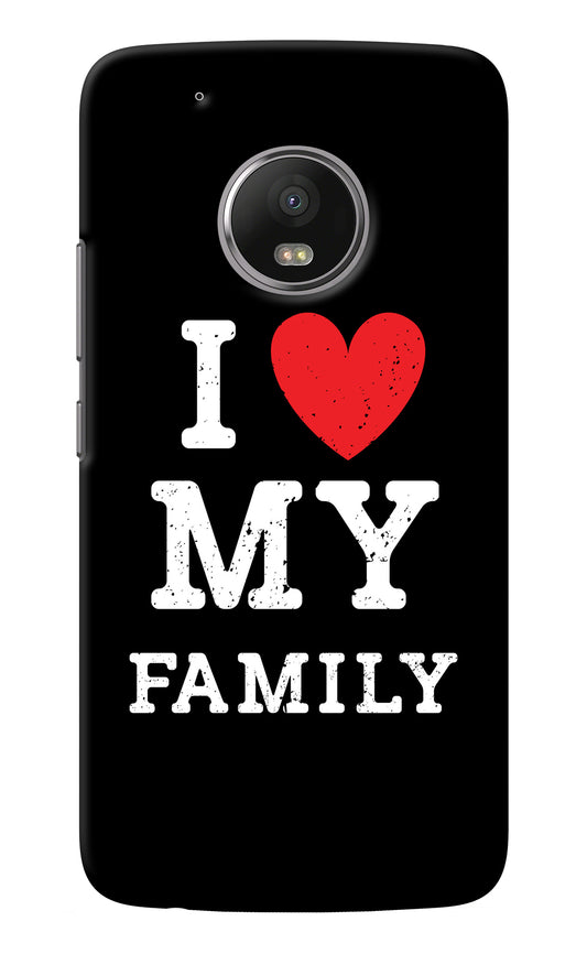 I Love My Family Moto G5 plus Back Cover