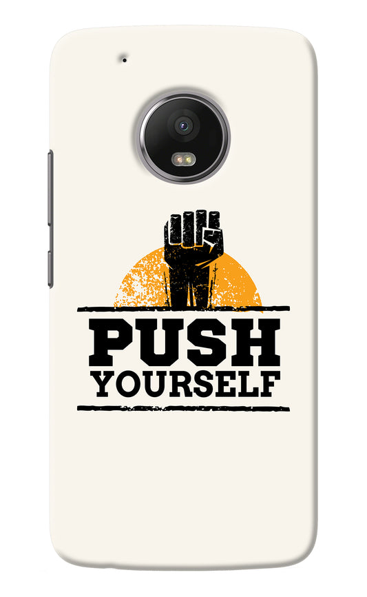 Push Yourself Moto G5 plus Back Cover