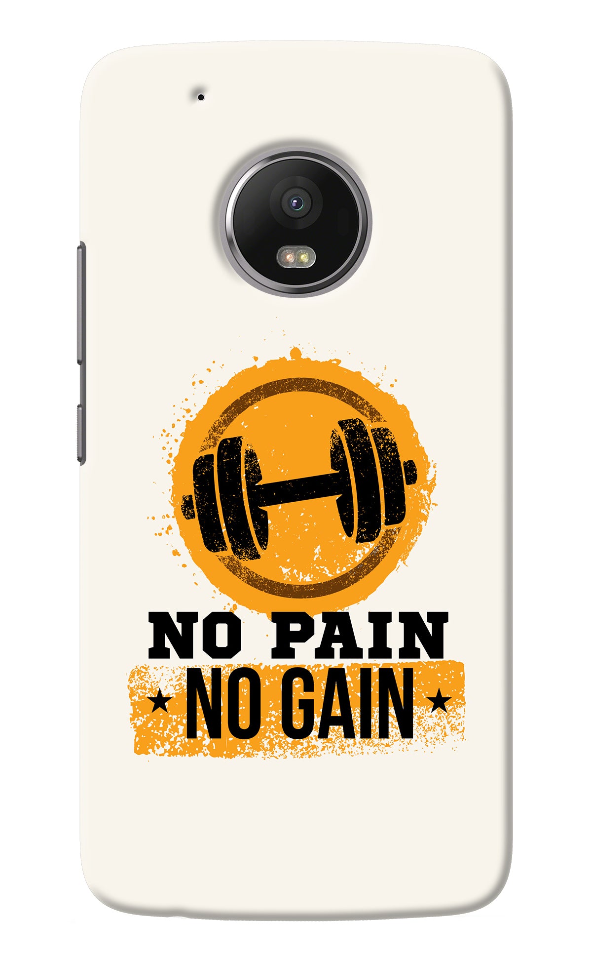 No Pain No Gain Moto G5 plus Back Cover