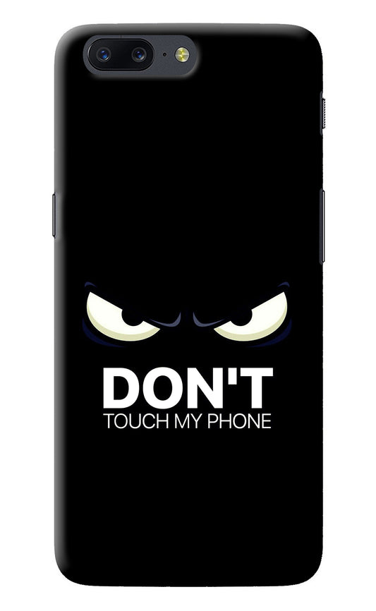 Don'T Touch My Phone Oneplus 5 Back Cover