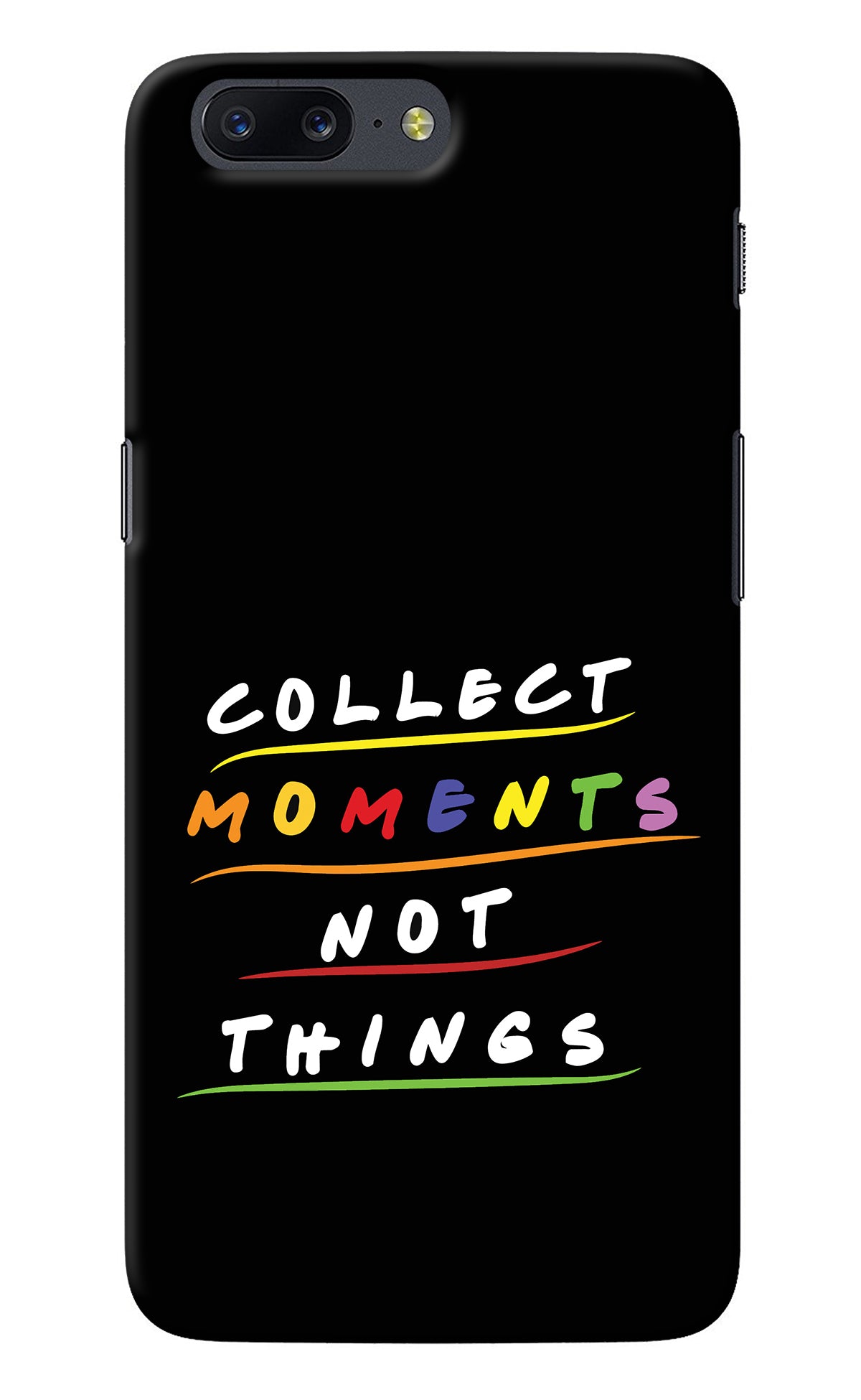 Collect Moments Not Things Oneplus 5 Back Cover