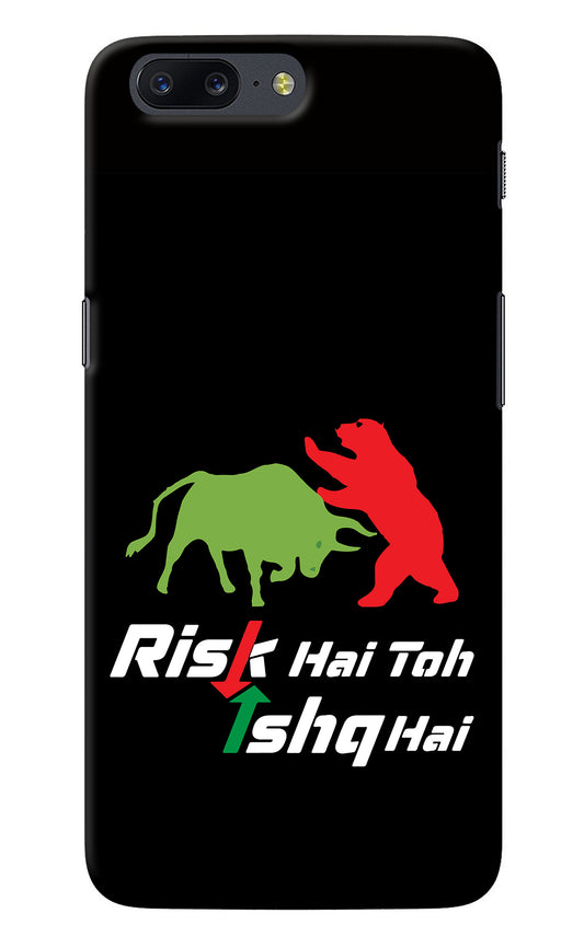 Risk Hai Toh Ishq Hai Oneplus 5 Back Cover