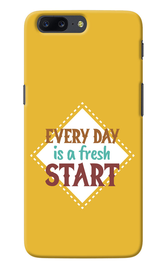 Every day is a Fresh Start Oneplus 5 Back Cover