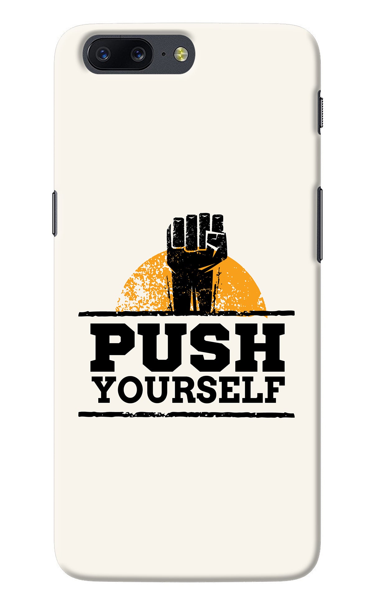 Push Yourself Oneplus 5 Back Cover