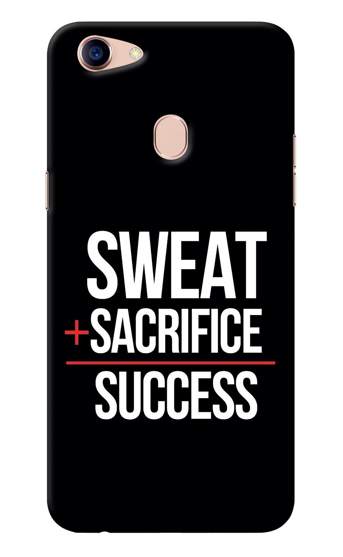 Sweat Sacrifice Success Oppo F5 Back Cover