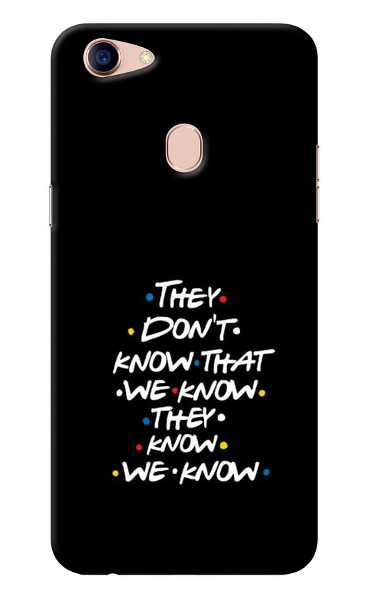 FRIENDS Dialogue Oppo F5 Back Cover