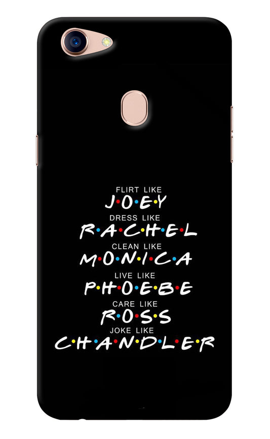 FRIENDS Character Oppo F5 Back Cover