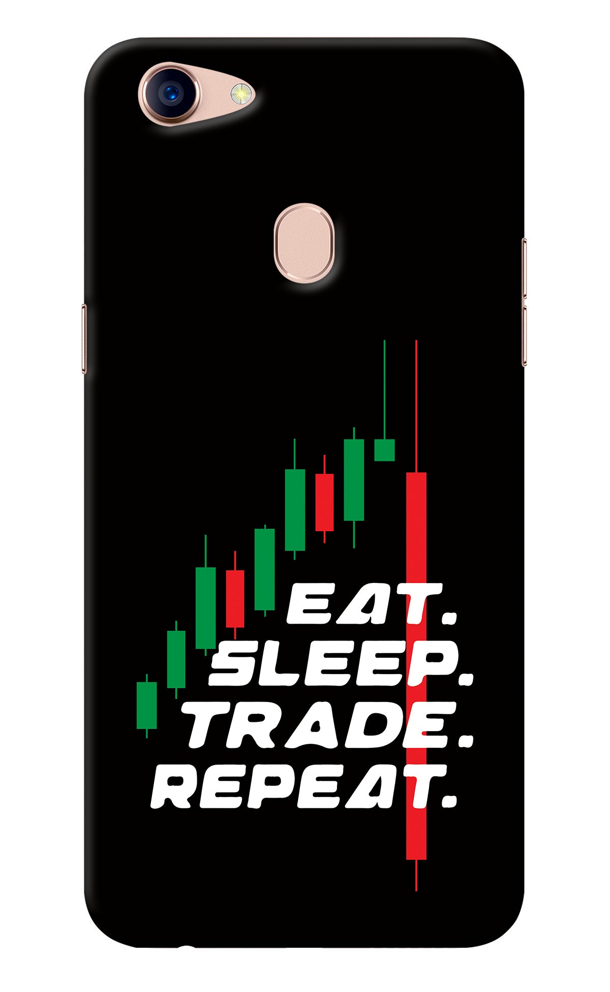 Eat Sleep Trade Repeat Oppo F5 Back Cover