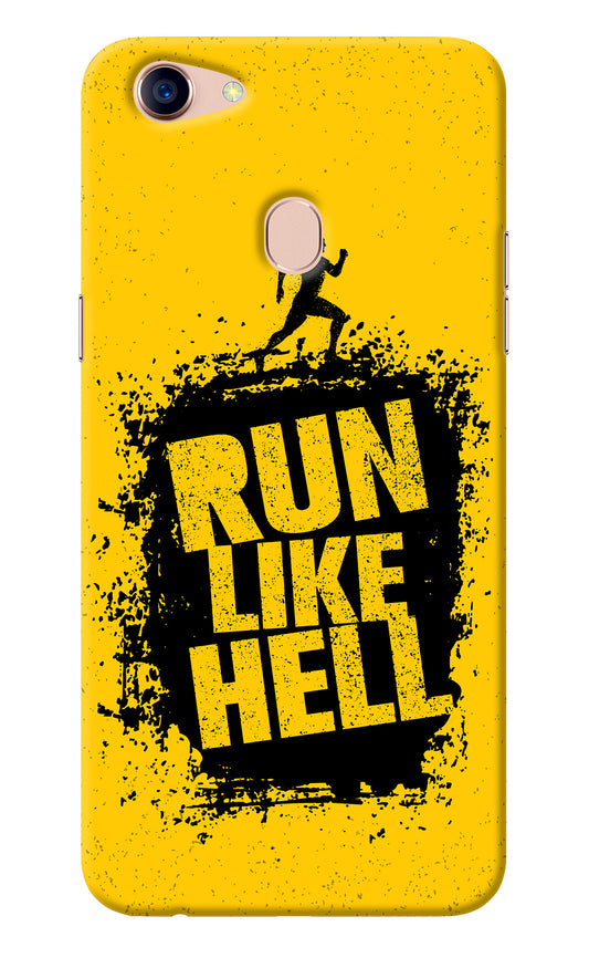 Run Like Hell Oppo F5 Back Cover