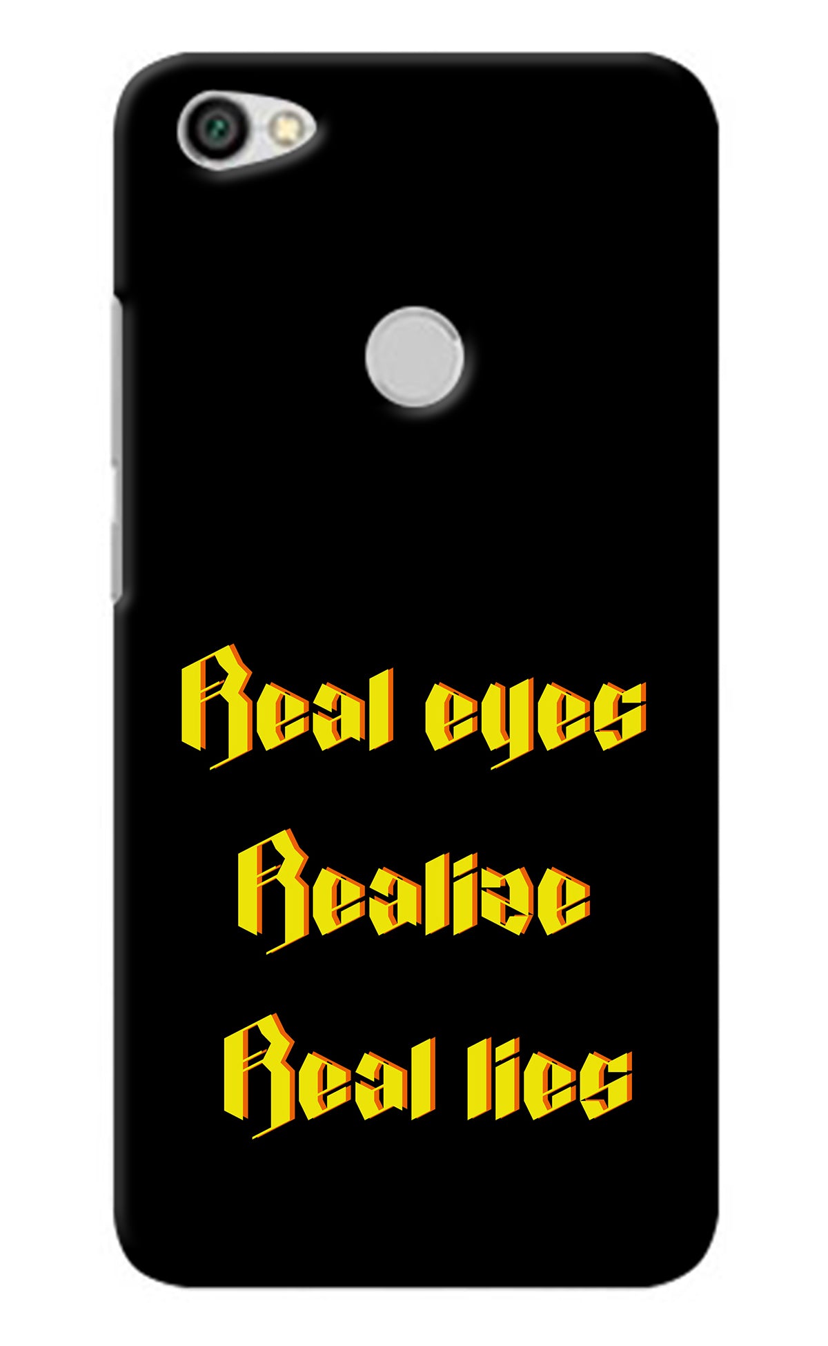 Real Eyes Realize Real Lies Redmi Y1 Back Cover