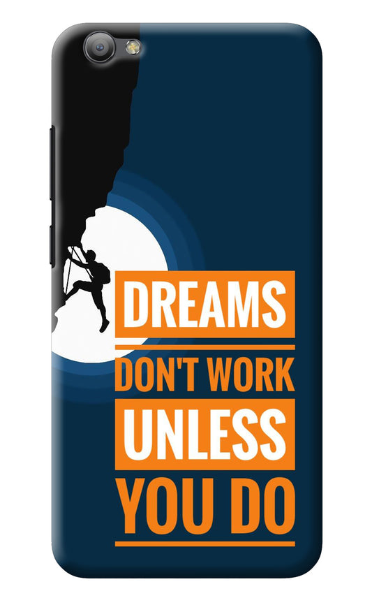 Dreams Don’T Work Unless You Do Vivo V5/V5s Back Cover