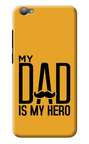 My Dad Is My Hero Vivo V5/V5s Back Cover