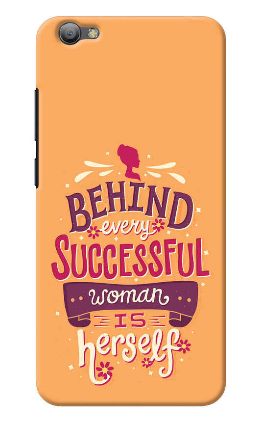 Behind Every Successful Woman There Is Herself Vivo V5/V5s Back Cover