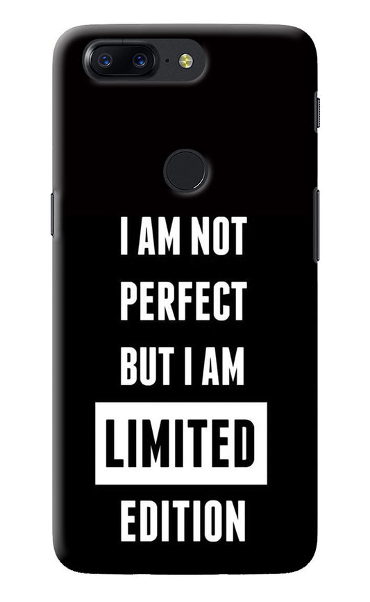 I Am Not Perfect But I Am Limited Edition Oneplus 5T Back Cover