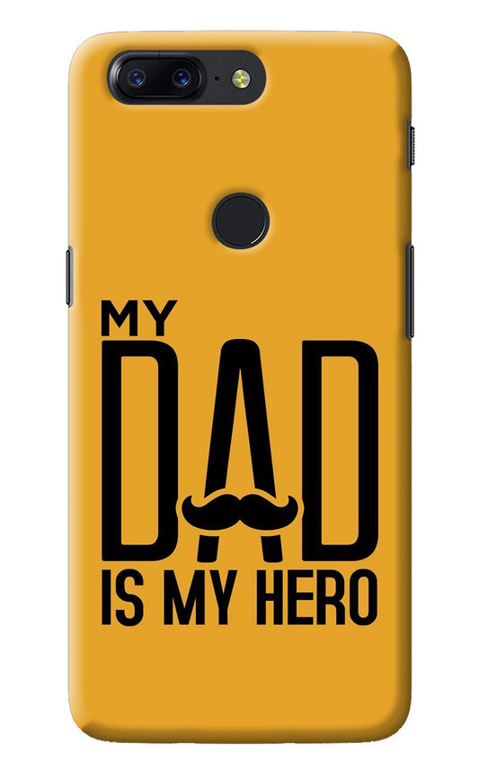 My Dad Is My Hero Oneplus 5T Back Cover