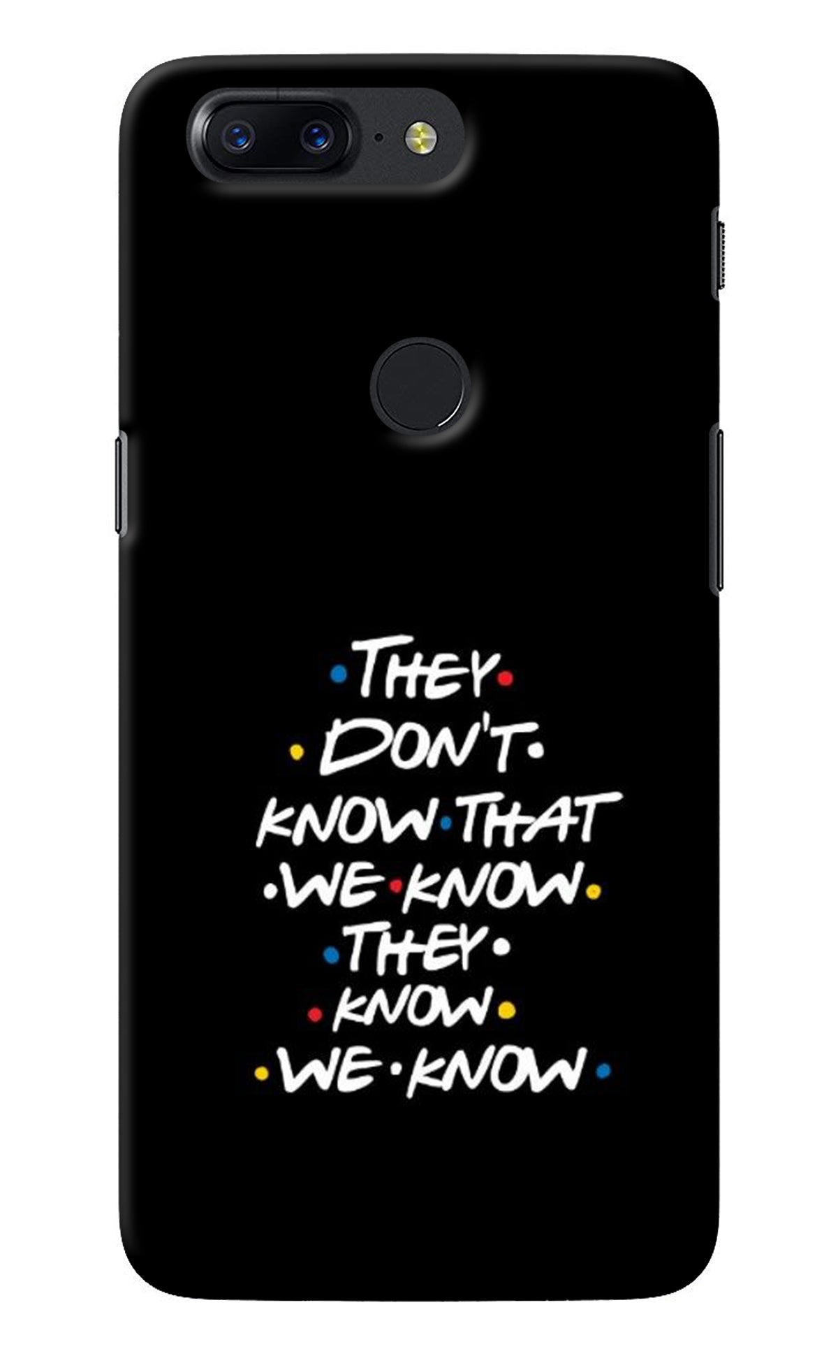 FRIENDS Dialogue Oneplus 5T Back Cover