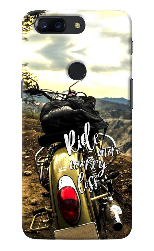 Ride More Worry Less Oneplus 5T Back Cover