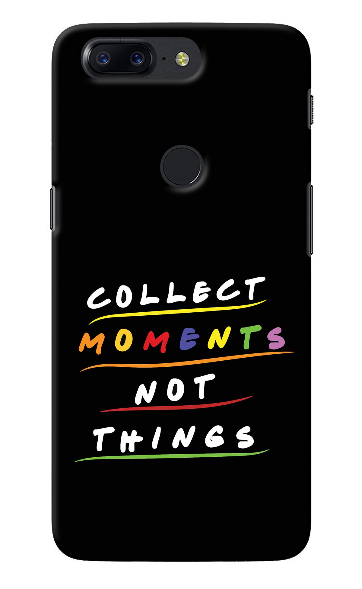 Collect Moments Not Things Oneplus 5T Back Cover