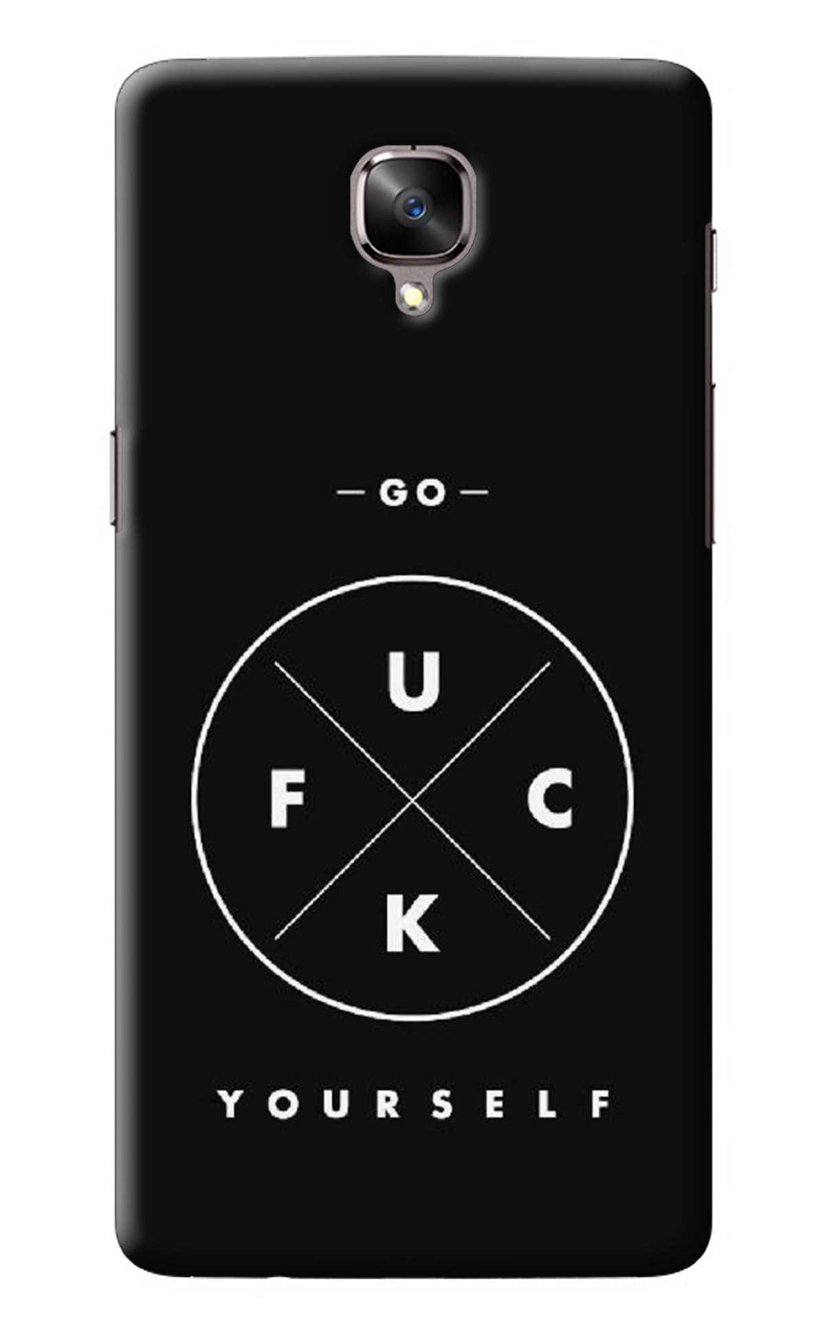 Go Fuck Yourself Oneplus 3/3T Back Cover