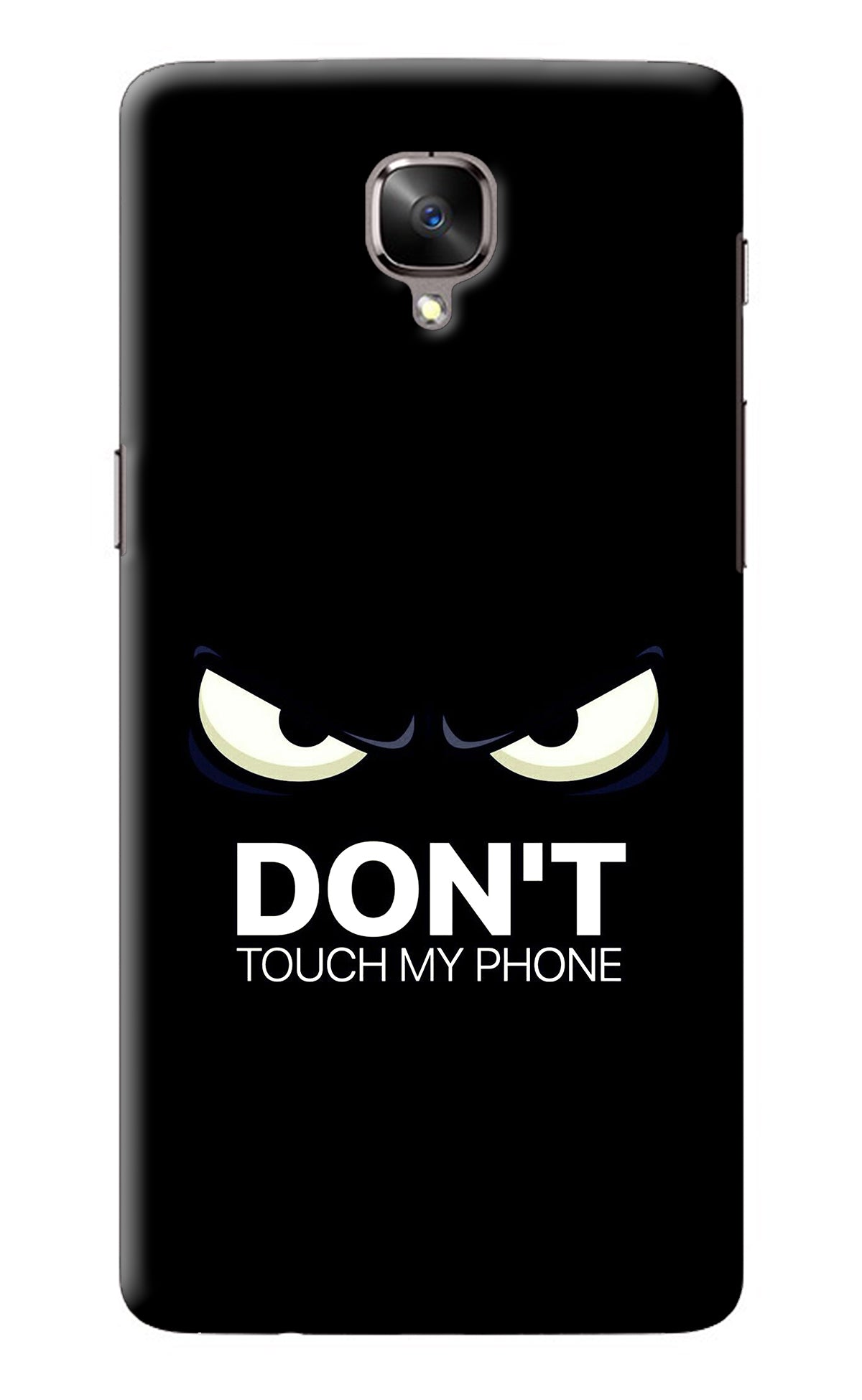 Don'T Touch My Phone Oneplus 3/3T Back Cover