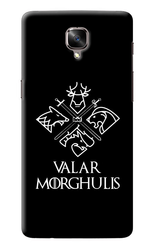 Valar Morghulis | Game Of Thrones Oneplus 3/3T Back Cover