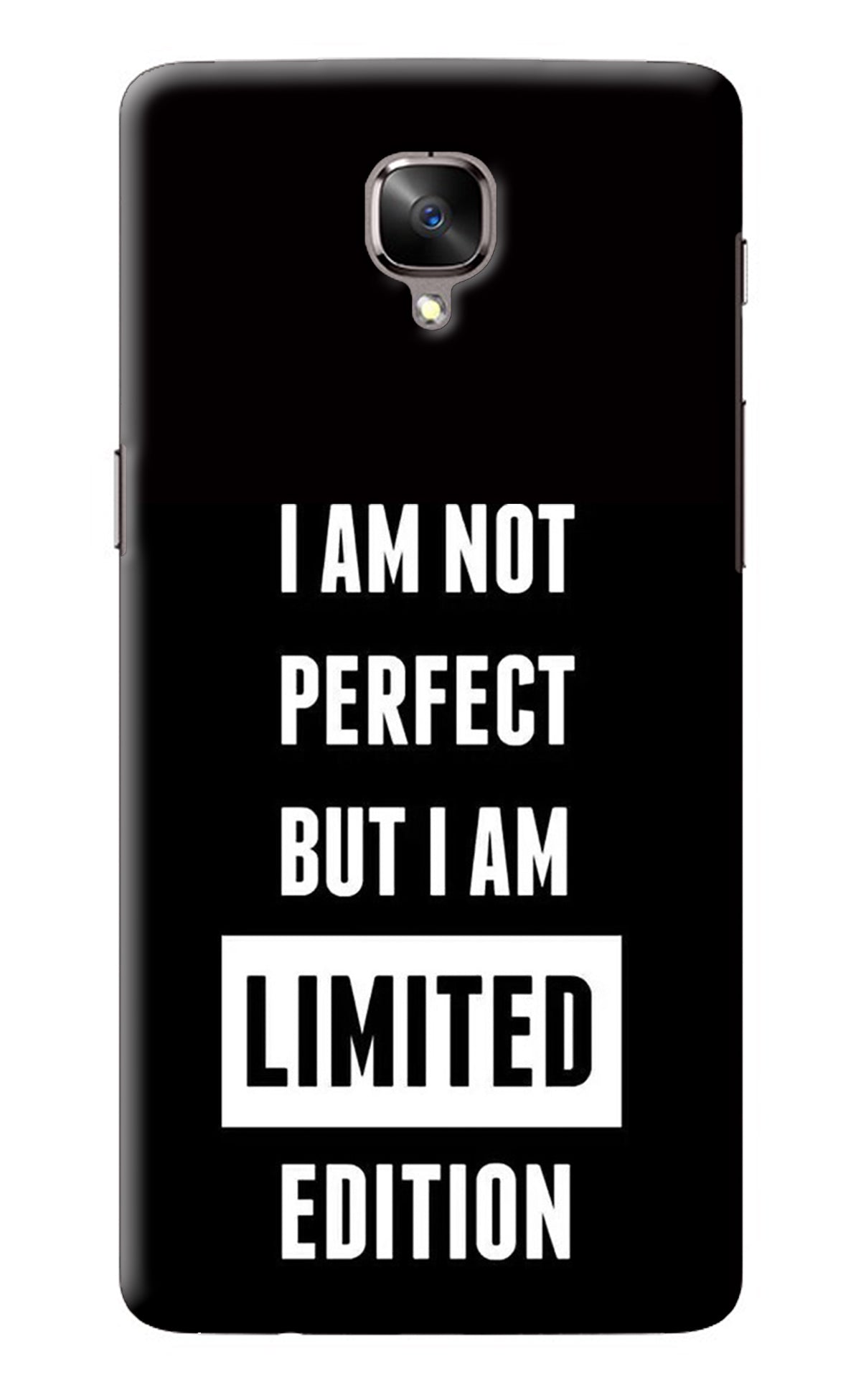 I Am Not Perfect But I Am Limited Edition Oneplus 3/3T Back Cover